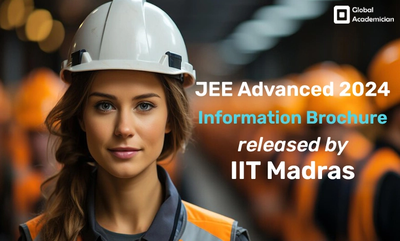 JEE Advanced 2024 Information Brochure Released By IIT Madras