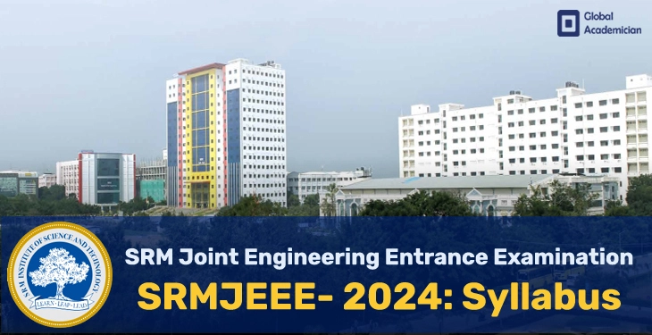 SRMJEEE 2024 Syllabus - Global Academician